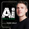 AI Ireland with Mark Kelly - AI Ireland