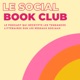 Le Social Book Club - Recommandations littéraires à l'ère des réseaux sociaux