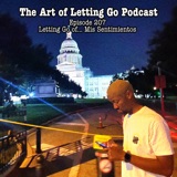 EP 207: Letting Go of... Mis Sentimientos