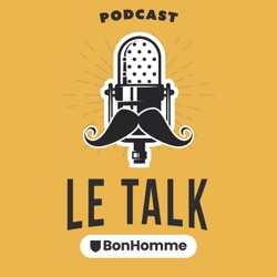 BonHomme - Le Talk