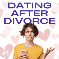 Dating After Divorce podcast