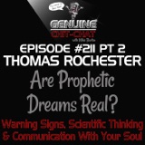 #211 P2 – Are Prophetic Dreams Real? Warning Signs, Scientific Thinking & Communication With Your Soul With Thomas Rochester
