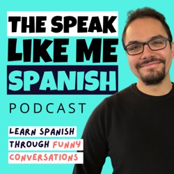 Speak Like Me: Spanish