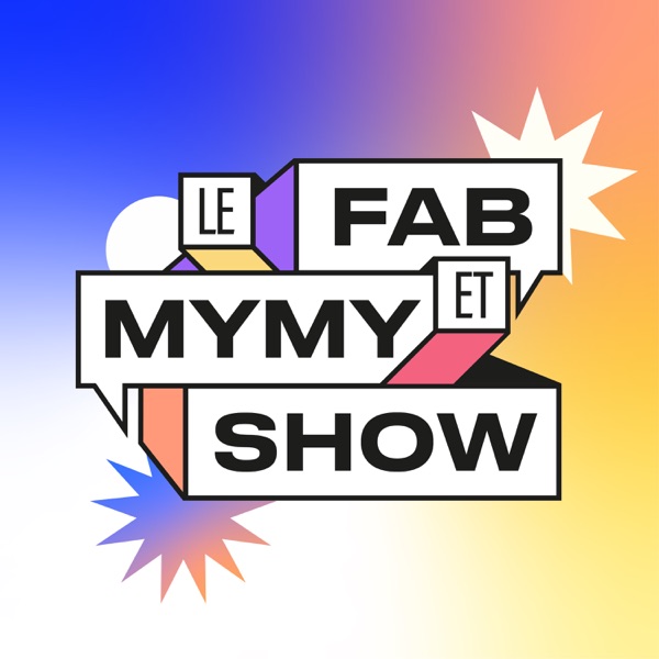 Notre nouveau podcast drôle et introspectif 👉 Le Fab & Mymy Show photo