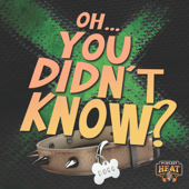 Oh...You Didn't Know with Road Dogg Brian James and Casio Kid - Podcast Heat | Cumulus Podcast Network