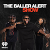 The Baller Alert Show - iHeartPodcasts