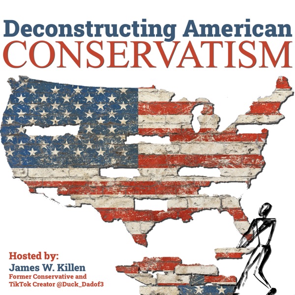 Deconstructing American Conservatism Artwork