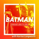 1989: Batman with Karina Longworth