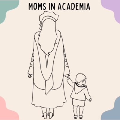 Moms In Academia