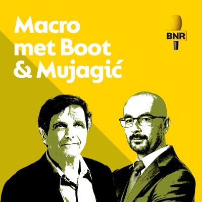 Macro met Boot en Mujagić  | BNR:BNR Nieuwsradio
