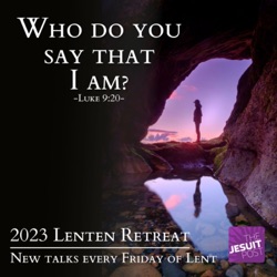 Talk 4: The True Vine | Lenten Retreat 2022