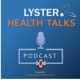 Lyster Health Talks Podcast Episode 18