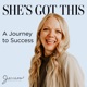 She's Got This: A Journey to Success