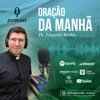 Oração da Manhã - Pe. Eduardo Rocha