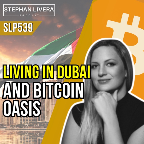 Living in Dubai and Bitcoin Oasis with Lara Eggiman (SLP539) photo
