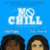 No Chill Podcast - The No Chill Podcast