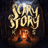 Scary Story Kids - Scary FM