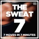 The Sweat 7