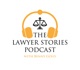 The Lawyer Stories Podcast