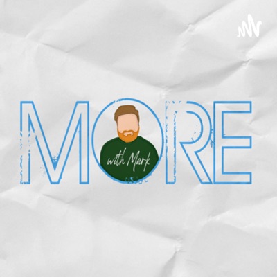 More With Mark More With Mark