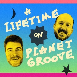 A Lifetime on Planet Groove