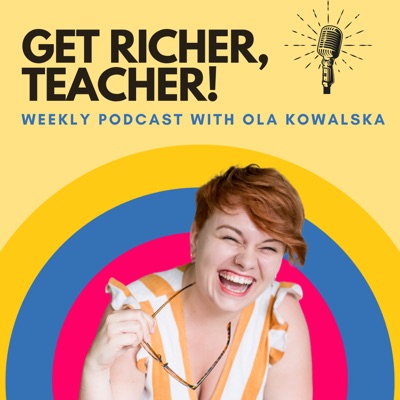 Get richer teacher with Ola Kowalska:Ola Kowalska