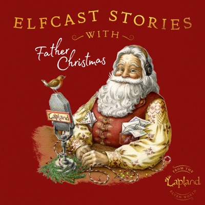 Elfcast Stories with Father Christmas:LaplandUK