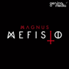 La Historia Real de Magnus Mefisto - Magnus Mefisto | Genuina Media