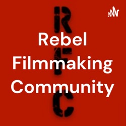 Rebel Filmmaking Community - "Multi-Hyphenate"