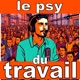 le Psy du Travail