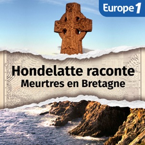 Meurtres en Bretagne, une série Hondelatte Raconte