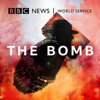 The Bomb - BBC World Service