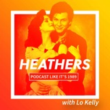 1989 Heathers with Lo Kelly