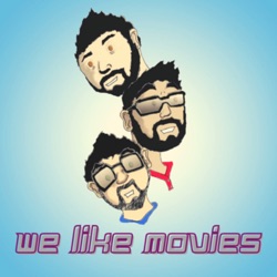 We Like...Trailers #04 (Juan/Kevin)