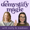 Demystify Magic - Molly Donlan & Madison Lillian