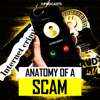Anatomy of a Scam - 9Podcasts