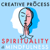 Spirituality & Mindfulness · The Creative Process: Spiritual Leaders, Mindfulness Experts, Great Thinkers, Authors, Elders, - Spiritual Leaders, Mindfulness Experts, Great Thinkers, Authors, Elders, Artists Talk Faith & Religion · Creative Process Original Series