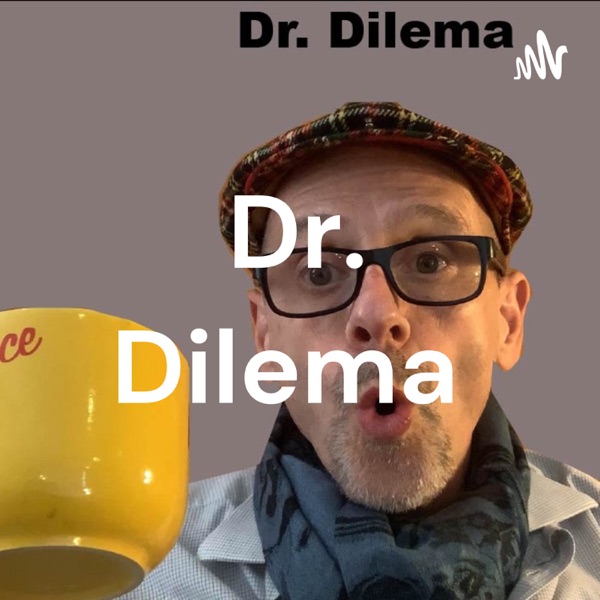 Dr. Dilema