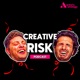 Creative Risk