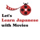 Let's Learn Japanese with Movies