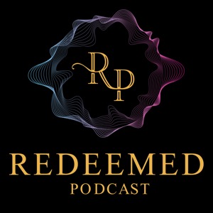 Redeemed Podcast