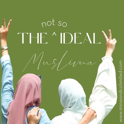 The not so Ideal Muslima