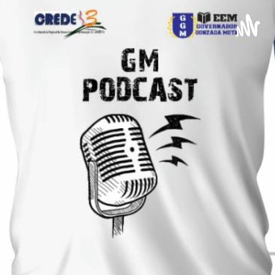 GM PODCAST