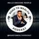 RTWP: Road To Wealth Podcast. 