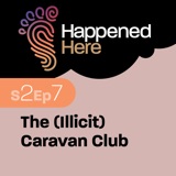 The (Illicit) Caravan Club