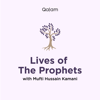 Lives of the Prophets - Lives of the Prophets | Qalam Institute