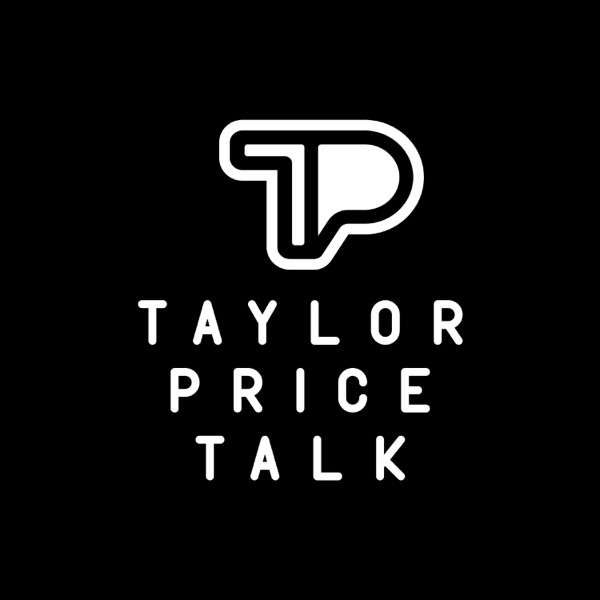 Taylor Price Talk