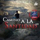 Camino a la Santidad