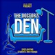 The Doctor's Den