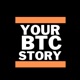 What Is Your Bitcoin Story?